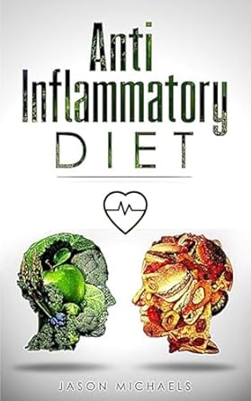 Discover the Health Benefits: A Comprehensive Review of the Anti-Inflammatory Diet