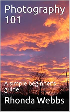 Unlock Your Creative Potential: A Comprehensive Review of Photography 101: A Simple Beginner’s Guide