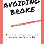 Unlock Financial Freedom: A Comprehensive Review of ‘Avoiding Broke – Money Saving and Personal Finance Tips’ to Transform Your Financial Life