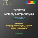 Unlocking the Secrets of Windows Internals: A Comprehensive Review of Extended Windows Memory Dump Analysis: Using and Writing WinDbg Extensions, Database and Event Stream Processing, Data Science and Visualization, Machine … Edition (Windows Internals Supplements) Unlocking the Secrets of Windows Internals: A Comprehensive Review of Extended Windows Memory Dump Analysis: Using and Writing WinDbg Extensions, Database and Event Stream Processing, Data Science and Visualization, Machine … Edition (Windows Internals Supplements)