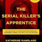 Unforgettable and Gripping: A Review of The Serial Killer’s Apprentice