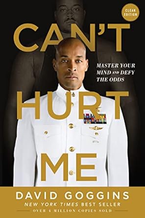 Transform Your Mindset: A Must-Read Review of ‘Can’t Hurt Me: Master Your Mind and Defy the Odds – Clean Edition’