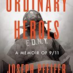 An Unforgettable Journey Through Resilience: Ordinary Heroes: A Memoir of 9/11