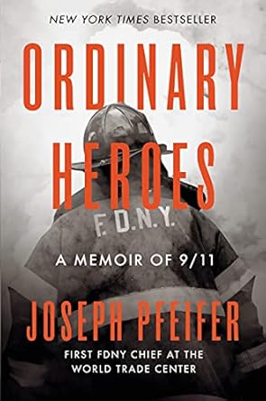 An Unforgettable Journey Through Resilience: Ordinary Heroes: A Memoir of 9/11