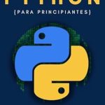 Transform Your Coding Skills: A Comprehensive Review of ‘Aprende Python para principiantes: Guía de programación en Python básica para principiantes (Spanish Edition)’ Transform Your Coding Skills: A Comprehensive Review of ‘Aprende Python para principiantes: Guía de programación en Python básica para principiantes (Spanish Edition)’