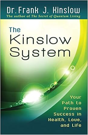 Unlock Your Potential: A Comprehensive Review of The Kinslow System: Your Path to Proven Success in Health, Love, and Life