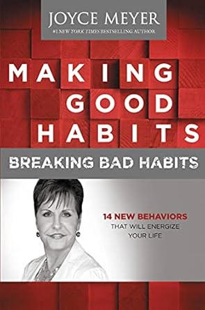 Transform Your Life Today: A Comprehensive Review of Making Good Habits, Breaking Bad Habits: 14 New Behaviors That Will Energize Your Life
