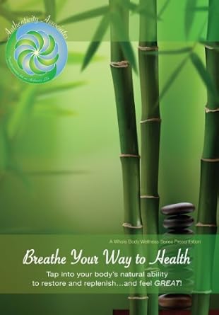 Discover the Secrets to Wellness: A Comprehensive Review of ‘Breathe Your Way to Health Booklet: Tap into Your Body’s Natural Ability to Restore, Replenish and Feel Great!’ (Health and Wellness Series Book 1)