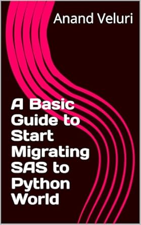 Unlock the Future of Data Analytics: A Comprehensive Review of ‘A Basic Guide to Start Migrating SAS to Python World’