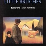 Discover the Heartwarming Adventure in ‘Little Britches: Father and I Were Ranchers’ – A Captivating Review Discover the Heartwarming Adventure in ‘Little Britches: Father and I Were Ranchers’ – A Captivating Review