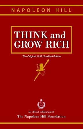 Unlock Your Financial Potential: A Comprehensive Review of Think and Grow Rich: The Original 1937 Unedited Edition