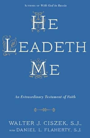 Discover the Power of Faith: A Captivating Review of ‘He Leadeth Me: An Extraordinary Testament of Faith’