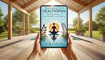 Must-Read Insights: Transforming Your Healthspan: Lifestyle Choices for Optimal Health and Longevity