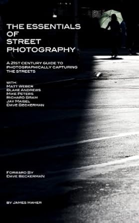 Unveiling the Art: A Comprehensive Review of The Essentials of Street Photography