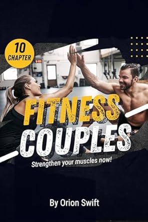 Discover the Secrets to Staying Fit Together: A Review of ‘Fitness for Couples: A Comprehensive Guide to Sport Fitness for Couples’