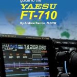 Unveiling the Best Features: A Comprehensive Review of The Radio Today Guide to the Yaesu FT-710 (Radio Today Guides) Unveiling the Best Features: A Comprehensive Review of The Radio Today Guide to the Yaesu FT-710 (Radio Today Guides)