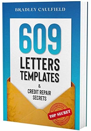 Unlock the Secrets to a Better Credit Score: A Comprehensive Review of 609 Letter Templates & Credit Repair Secrets: Fix Your Credit Score Fast and Legally (609 Credit Repair Book 1)