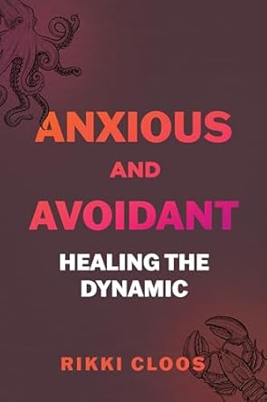 Transform Your Relationships: A Compelling Review of Anxious and Avoidant: Healing the Dynamic