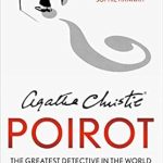 Unraveling Mysteries: A Compelling Review of Agatha Christie’s Poirot: The Greatest Detective in the World