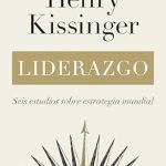 Transform Your Leadership Skills: A Comprehensive Review of ‘Liderazgo: Seis estudios sobre estrategia mundial (Spanish Edition)’