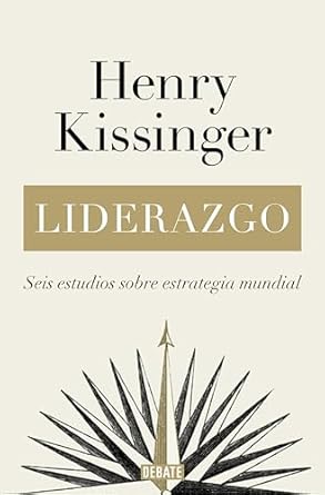 Transform Your Leadership Skills: A Comprehensive Review of ‘Liderazgo: Seis estudios sobre estrategia mundial (Spanish Edition)’