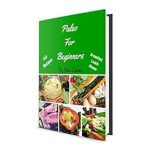 Discover the Ultimate Guide to Healthy Living: A Comprehensive Review of ‘Paleo For Beginners’