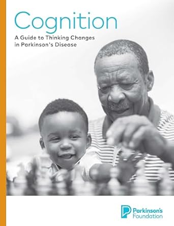 Essential Insights: Cognition: A Guide to Thinking Changes in Parkinson’s Disease – A Comprehensive Review