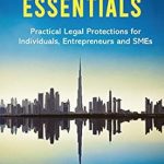 Discover the Must-Read Guide for Entrepreneurs: UAE Business Essentials: Practical Legal Protections for Individuals, Entrepreneurs and SMEs