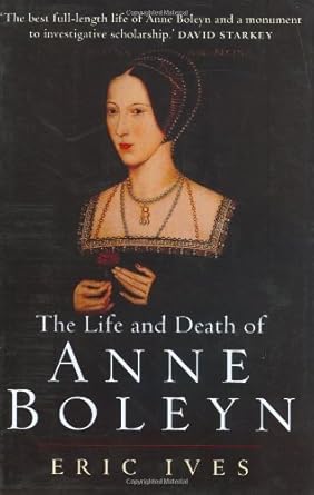 An In-Depth Review of ‘The Life and Death of Anne Boleyn: The Most Happy’ – A Captivating Exploration of Royal Intrigue and Tragedy