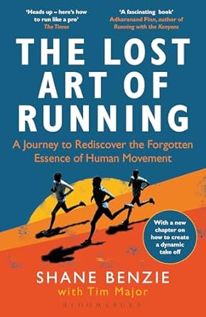 Discover the Transformative Power of Movement: A Review of The Lost Art of Running: A Journey to Rediscover the Forgotten Essence of Human Movement