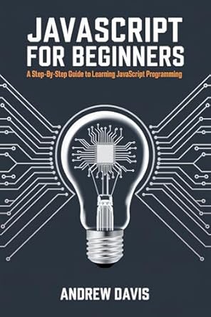 Unlock Your Coding Potential: A Comprehensive Review of ‘JavaScript for Beginners: A Step-by-Step Guide to Learning JavaScript Programming’