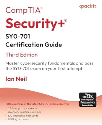 Unlock Your Cybersecurity Career: A Comprehensive Review of CompTIA Security+ SY0-701 Certification Guide – Master Cybersecurity Fundamentals and Pass the SY0-701 Exam on Your First Attempt!