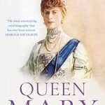 Unveiling the Legacy: A Captivating Review of ‘Queen Mary’ – A Must-Read for History Enthusiasts!