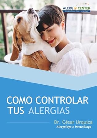 Transform Your Well-Being: A Comprehensive Review of ‘COMO CONTROLAR TUS ALERGIAS: NO PERMITAS QUE TUS ALERGIAS AFECTEN TU CALIDAD DE VIDA’ (Spanish Edition)