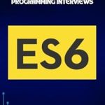 Uncover the Secrets of JavaScript with Our In-Depth Review of Mastering ES6: 50 Interview Questions & 50 MCQs for JavaScript Programming Interviews Uncover the Secrets of JavaScript with Our In-Depth Review of Mastering ES6: 50 Interview Questions & 50 MCQs for JavaScript Programming Interviews