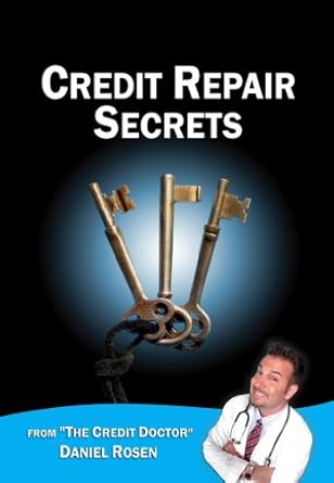 Unlock Financial Freedom: A Comprehensive Review of ‘Credit Repair Secrets (from The Credit Doctor)’ to Transform Your Credit Score