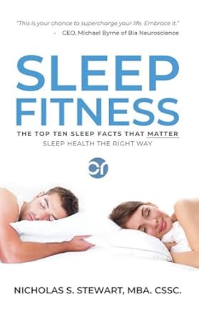 Discover the Secrets of Restful Nights: A Comprehensive Review of Sleep Fitness: The Top Ten Sleep Facts That Matter!