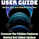 Unlock the Full Potential of Your Device: iOS 18.1 User Guide: Secrets, Tips, and Tricks for Every User – Uncover the Hidden Features Behind the Latest Update (LATEST TECH, AI, GADGET REVIEW AND GUIDE BOOK Book 14) Unlock the Full Potential of Your Device: iOS 18.1 User Guide: Secrets, Tips, and Tricks for Every User – Uncover the Hidden Features Behind the Latest Update (LATEST TECH, AI, GADGET REVIEW AND GUIDE BOOK Book 14)
