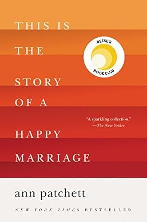 Discover the Heartfelt Insights in This Is the Story of a Happy Marriage: A Collection – A Must-Read Review!