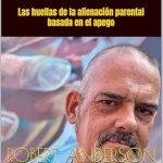 Transformative Insights on Family Dynamics: Un cáncer social: Las huellas de la alienación parental basada en el apego (Traducciones al español) – A Must-Read for Understanding Parental Alienation