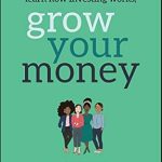 Unlock Your Financial Future: A Comprehensive Review of ‘Clever Girl Finance: Learn How Investing Works, Grow Your Money’
