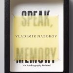 Discover the Enchanting Reflections of the Past in ‘Speak, Memory: An Autobiography Revisited’ – A Must-Read Journey Through Nabokov’s Life