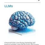 Unlocking AI Potential: A Comprehensive Review of ‘Building Production-Ready LLMs: A Practical Guide to Developing, Optimizing, and Deploying Reliable LLMs with Prompting, Fine-Tuning, and RAG’