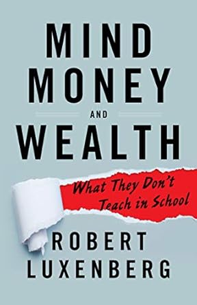 Unlock Your Financial Potential: A Must-Read Review of ‘Mind, Money, and Wealth: What They Don’t Teach in School’
