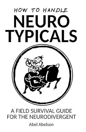Unlock the Secrets of Social Interaction: A Must-Read Review of ‘How to Handle Neurotypicals: A Field Survival Guide for the Neurodivergent’