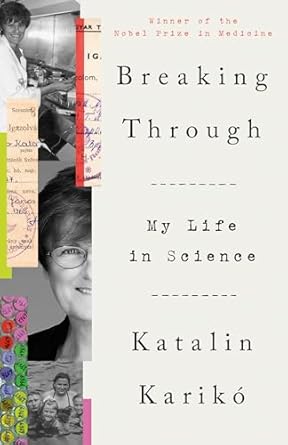 An Inspiring Journey of Discovery: Breaking Through: My Life in Science – A Must-Read for Aspiring Scientists