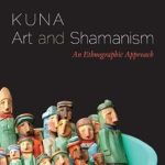 Discover the Mystical Connection: A Comprehensive Review of Kuna Art and Shamanism: An Ethnographic Approach from Amazon