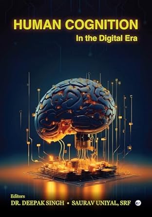 Discover the Insights: A Comprehensive Review of Human Cognition: In the Digital Era