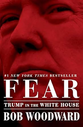 Uncovering the Truth: A Deep Dive Review of ‘Fear: Trump in the White House’ That Every Political Enthusiast Should Read