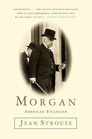 Discover the Untold Secrets of Wealth in ‘Morgan: American Financier’ – A Must-Read Review!